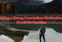 Building a Strong Foundation: Motivational Words for Families