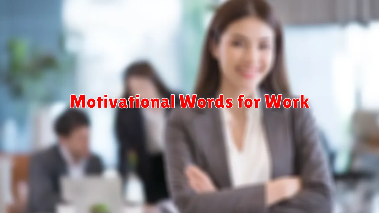 Motivational Words for Work