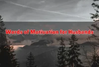 Words of Motivation for Husbands