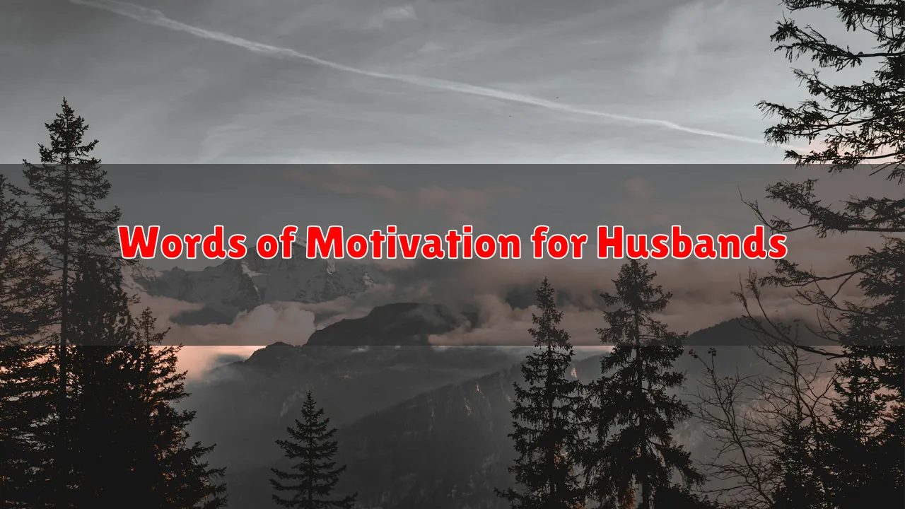 Words of Motivation for Husbands
